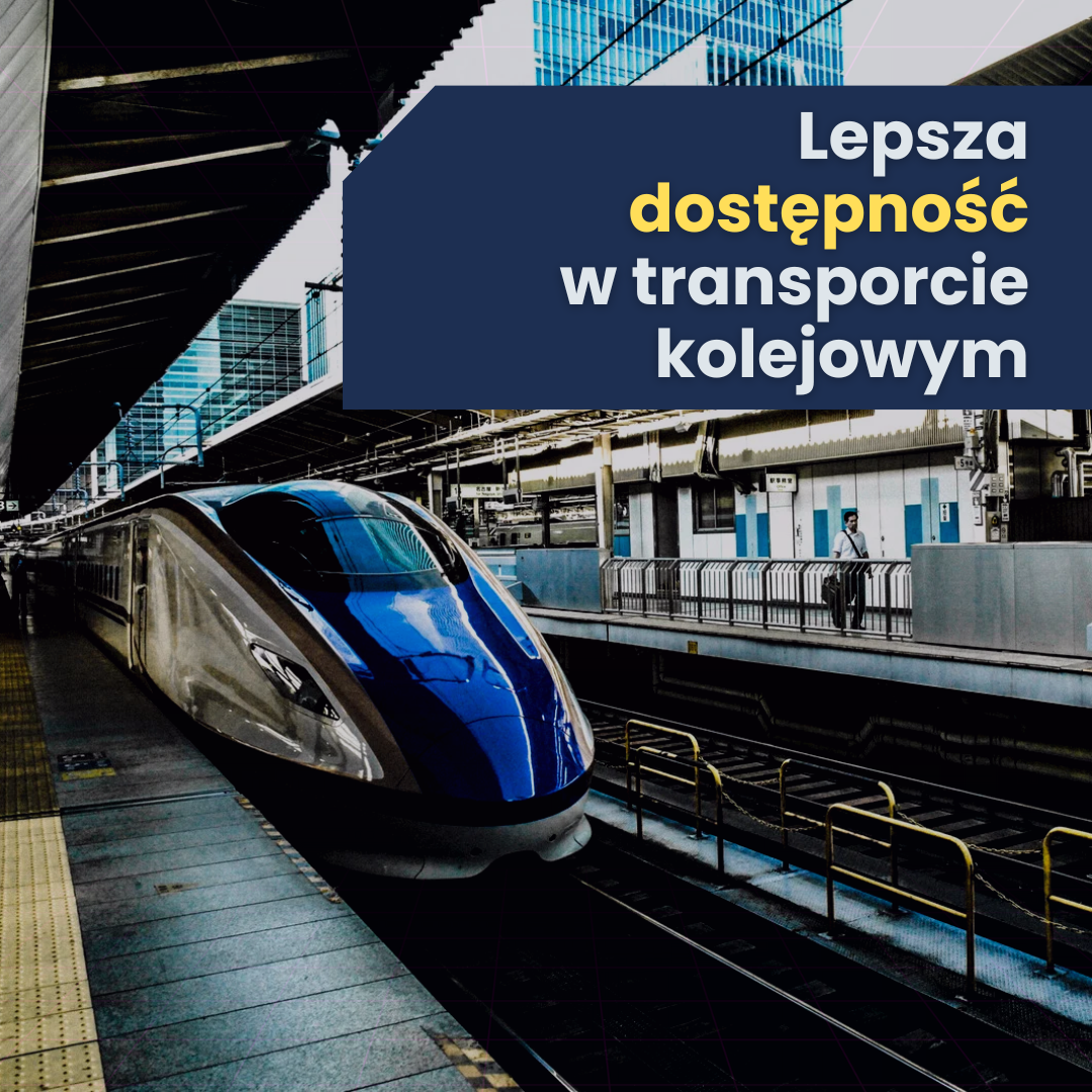 Lepsza dostępność w transporcie kolejowym