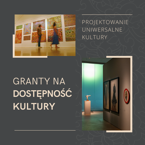 Granty na dostępność kultury