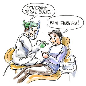 Scena u dentysty. Lekarka mówi: Otwieramy buzię. Pacjent odpowiada: Pani pierwsza.