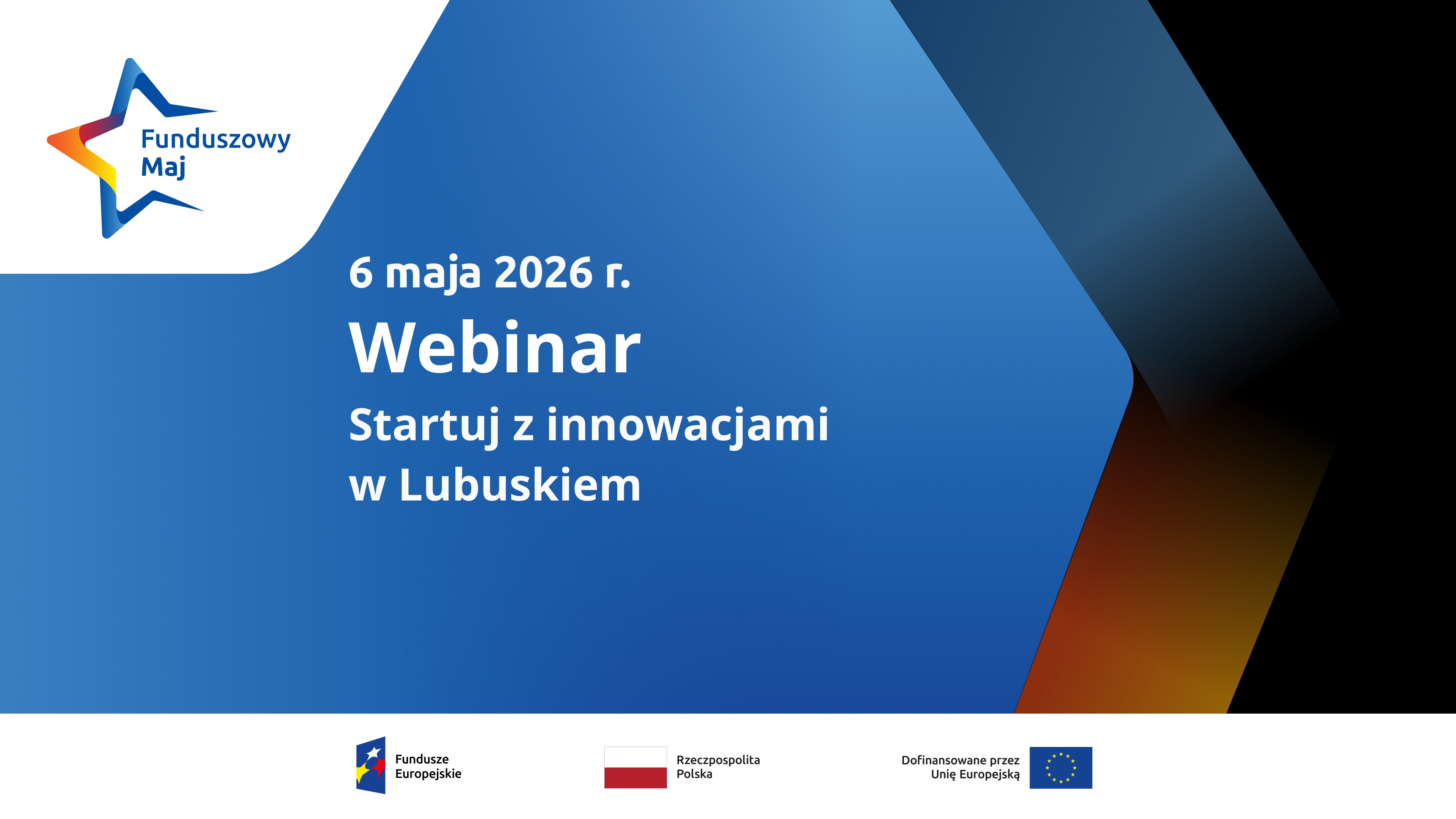 baner z zaproszeniem na webinar, z logotypami unijnymi na dole, w lewym górnym rogu gwiazda z napisem funduszowy maj