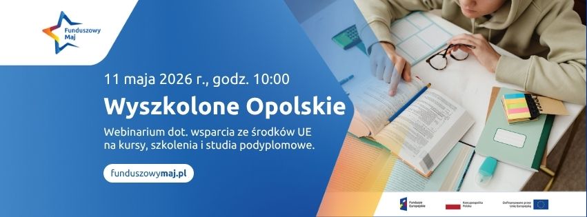 plakat promujący webinarium \"Wyszkolone Opolskie\" - 11.05.2026, godz. 10:00