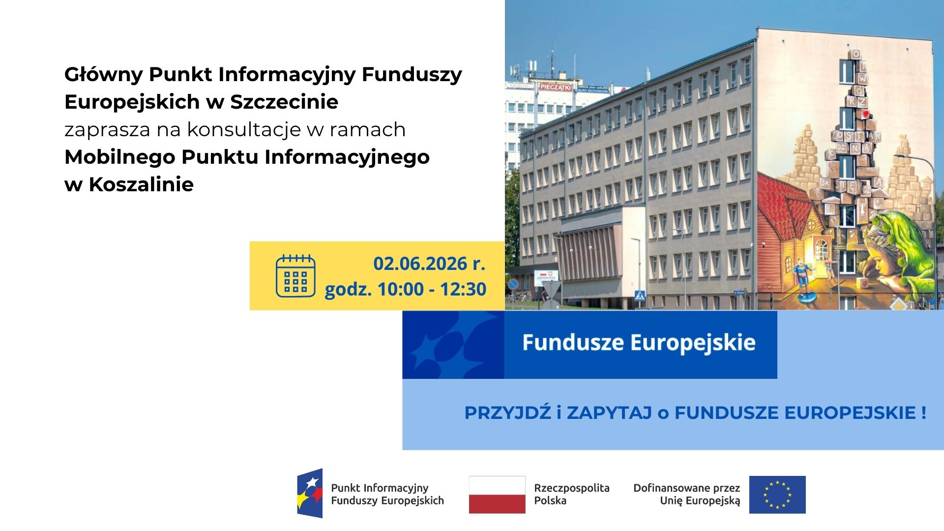 MObilny Punkt Informacyjny Funduszy Europejskich w Koszalinie w dniu 2 czerwca 2026 r.
